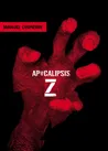 Apocalipsis Z, de Manel Loureiro