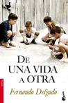 De una vida a otra, de Fernando Delgado