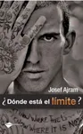 ¿Dónde está el límite?, de Josef Ajram