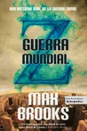 Guerra mundial Z, de Max Brooks
