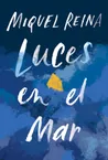 Luces en el mar, de Miquel Reina