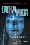 Otra vida, de S. J. Watson