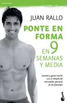 Ponte en forma en 9 semanas y media, de Juan Rallo