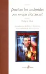 ¿Sueñan los androides con ovejas eléctricas?, de Philip K. Dick