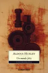 Un mundo feliz, de Aldous Huxley